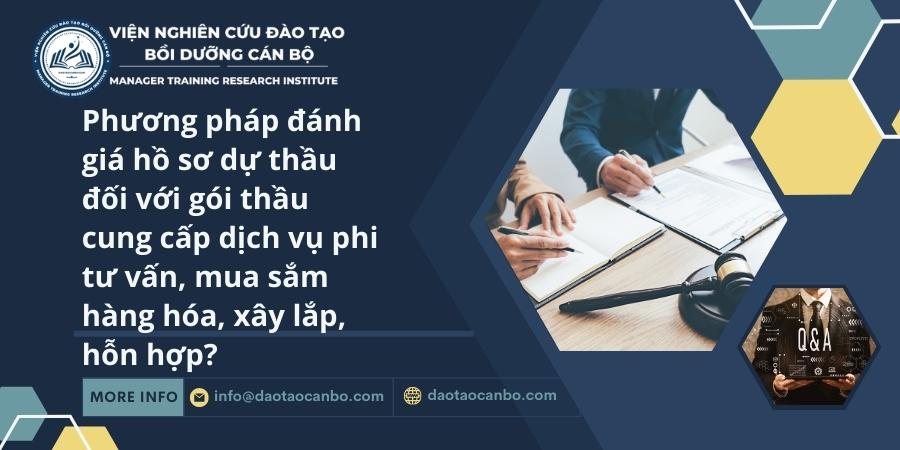 Phương pháp đánh giá hồ sơ dự thầu đối với gói thầu cung cấp dịch vụ phi tư vấn, mua sắm hàng hóa, xây lắp, hỗn hợp? Phương pháp đánh giá hồ sơ dự thầu đối với gói thầu cung cấp dịch vụ phi tư vấn, mua sắm hàng hóa, xây lắp, hỗn hợp?