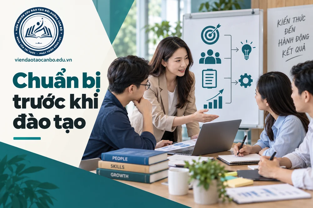 Chuẩn bị trước khi đào tạo trong doanh nghiệp đào tạo nội bộ cần chuẩn bị gì để khóa học hiệu quả