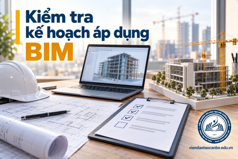Kiểm tra kế hoạch áp dụng BIM