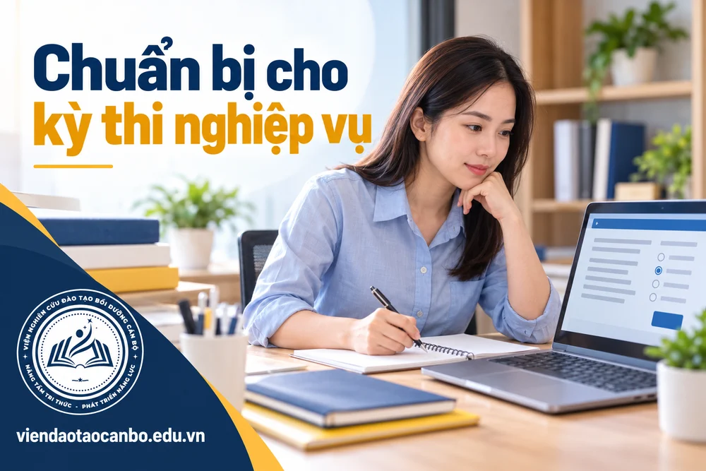 Chuẩn bị cho kỳ thi nghiệp vụ